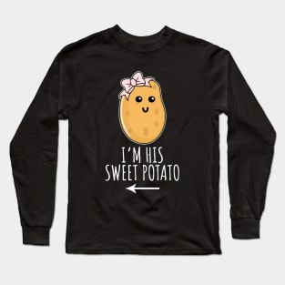 I'm His Sweet Potato Long Sleeve T-Shirt